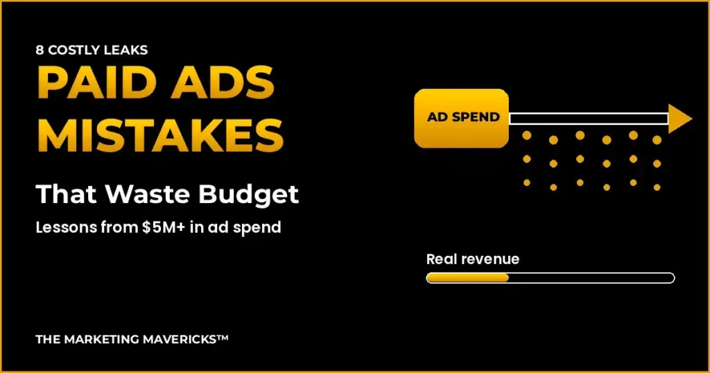 Paid ads mistakes that waste budget: ad spend leaking before it reaches real revenue on Google and Meta Ads
